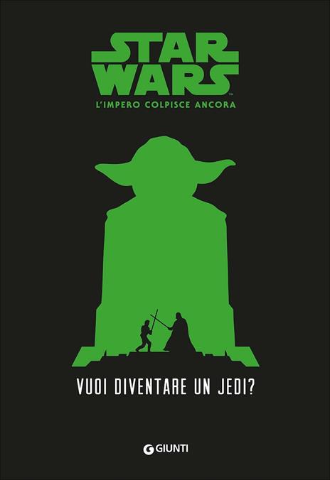 Vuoi diventare uno jedi? Star Wars. L'impero colpisce ancora - Adam Giowitz - copertina