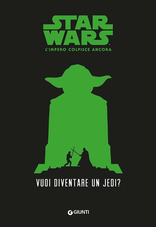 Vuoi diventare uno jedi? Star Wars. L'impero colpisce ancora - Adam Giowitz - copertina