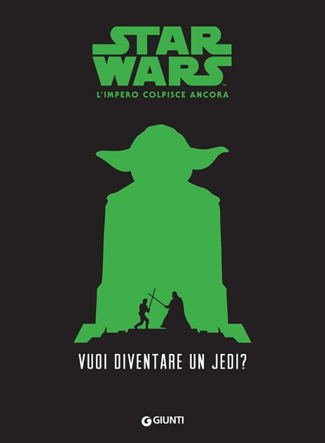 Vuoi diventare uno jedi? Star Wars. L'impero colpisce ancora - Adam Giowitz - ebook