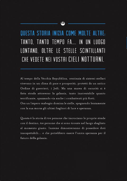 La principessa, la canaglia e il giovane fattore. Star Wars. Una nuova speranza - Alexandra Bracken - ebook - 2