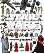 Star Wars. L'enciclopedia della galassia