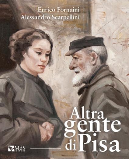 Altra gente di Pisa - Alessandro Scarpellini,Enrico Fornaini - copertina