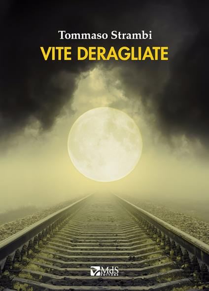 Vite deragliate - Tommaso Strambi - copertina