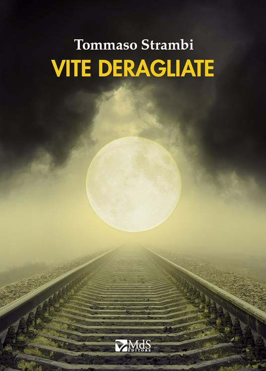 Vite deragliate - Tommaso Strambi - copertina