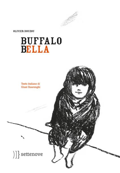 Buffalo Bella. Ediz. illustrata - Olivier Douzou - copertina