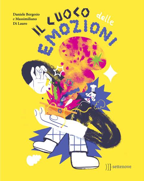 Il cuoco delle emozioni. Ediz. a colori - Daniele Bergesio - copertina