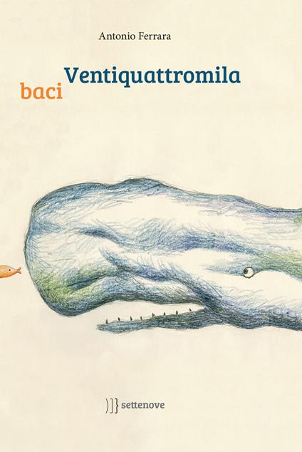 Ventiquattromila baci - Antonio Ferrara - copertina