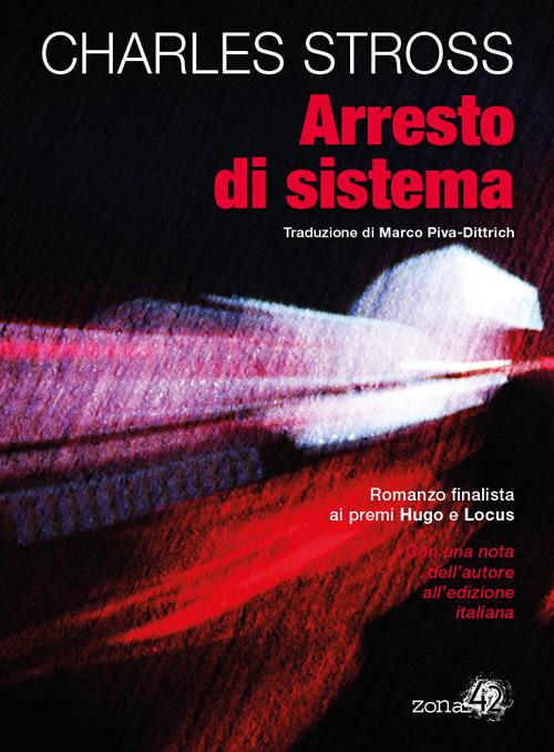 Arresto di sistema - Charles Stross,Marco Piva Dittrich - ebook