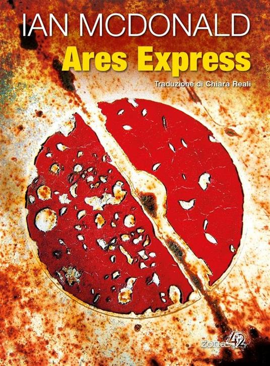 Ares Express - Ian McDonald,Chiara Reali - ebook