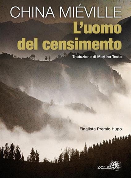 L' uomo del censimento - China Miéville,Martina Testa - ebook