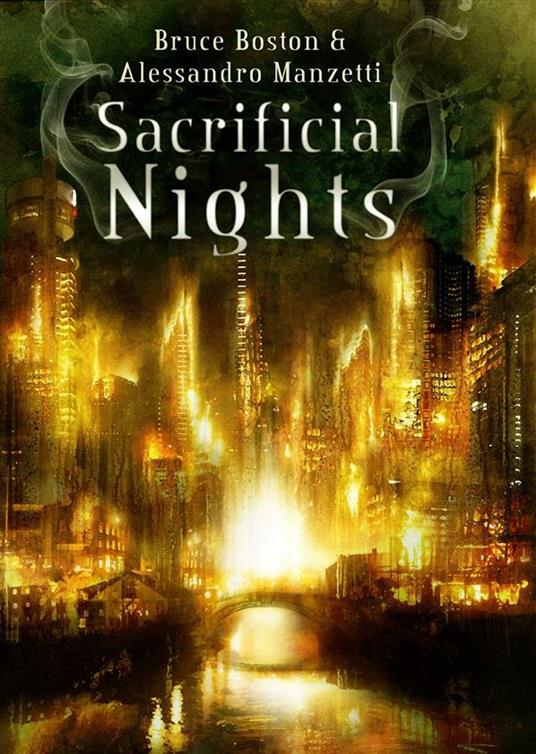 Sacrificial Nights - Bruce Boston,Alessandro Manzetti - ebook