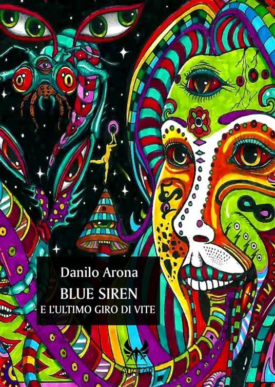 Blue Siren e l'ultimo giro di vite - Danilo Arona - ebook