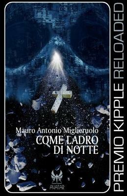 Come ladro di notte - Mauro Antonio Miglieruolo - copertina