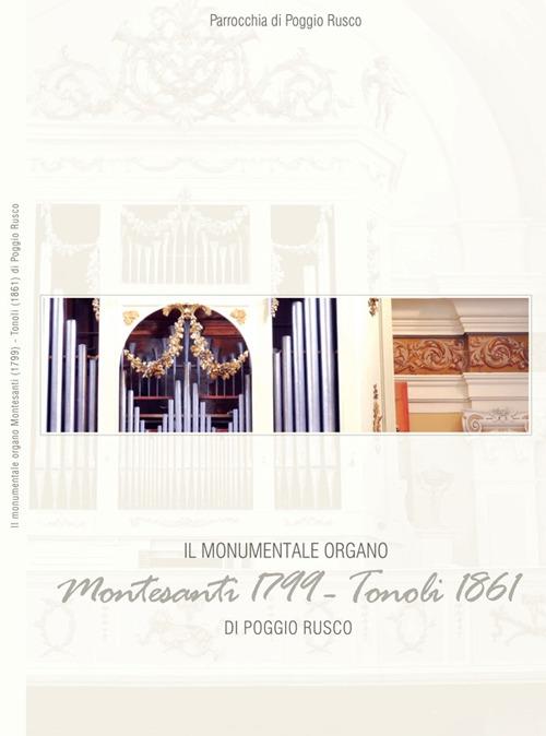 Il monumentale organo Montesanti (1799) Tonoli (1861) di Poggio Rusco - copertina