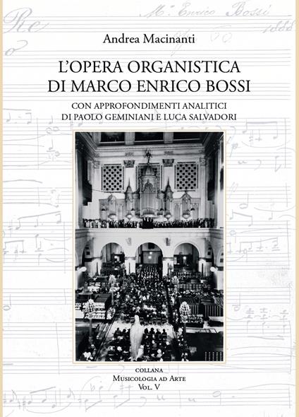 L' opera organistica di Marco Enrico Bossi - Andrea Macinanti - copertina