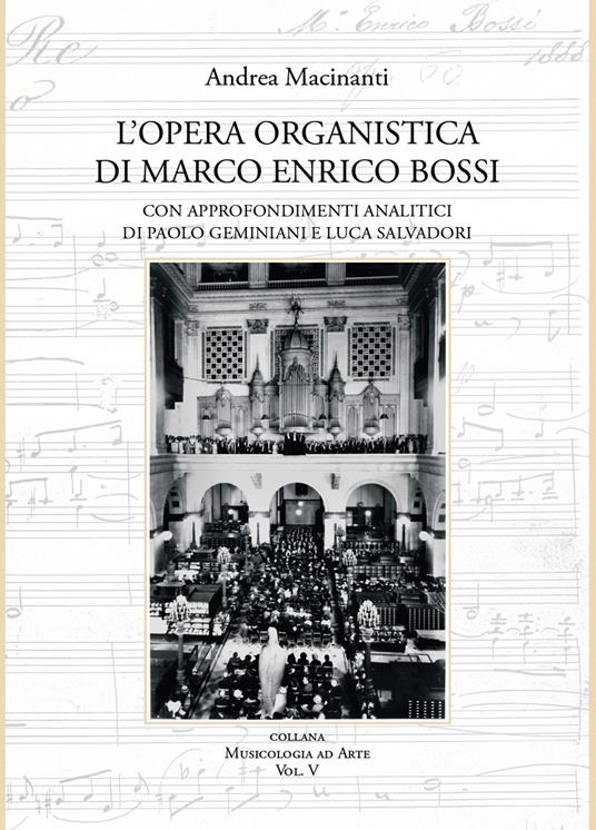 L' opera organistica di Marco Enrico Bossi - Andrea Macinanti - copertina