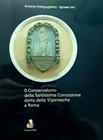 Il conservatorio delle Viperesche a Roma
