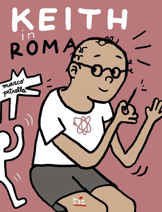Keith in Roma. Ediz. italiana e inglese - Marco Petrella - copertina