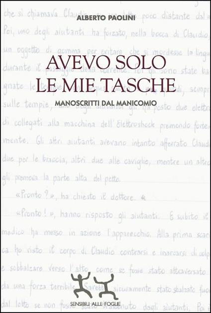 Avevo solo le mie tasche. Manoscritti dal manicomio - Alberto Paolini - copertina