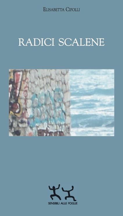 Radici scalene - Elisabetta Cipolli - copertina