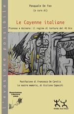 Le Cayenne italiane. Pianosa e Asinara: il regime di tortura del 41 bis