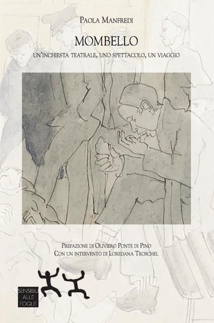 Mombello. Un'inchiesta teatrale, uno spettacolo, un viaggio - Paola Manfredi - copertina
