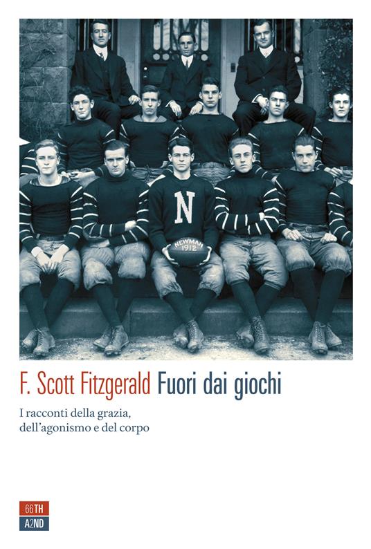 Fuori dai giochi. I racconti della grazia, dell'agonismo e del corpo - Francis Scott Fitzgerald,Sara Antonelli,Leonardo Giovanni Luccone,Roberto Serrai - ebook