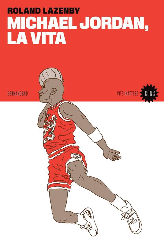 Michael Jordan, la vita - Roland Lazenby,Giulio Di Martino - ebook