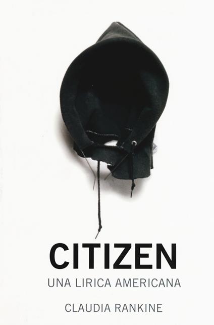 Citizen. Una lirica americana - Claudia Rankine - copertina