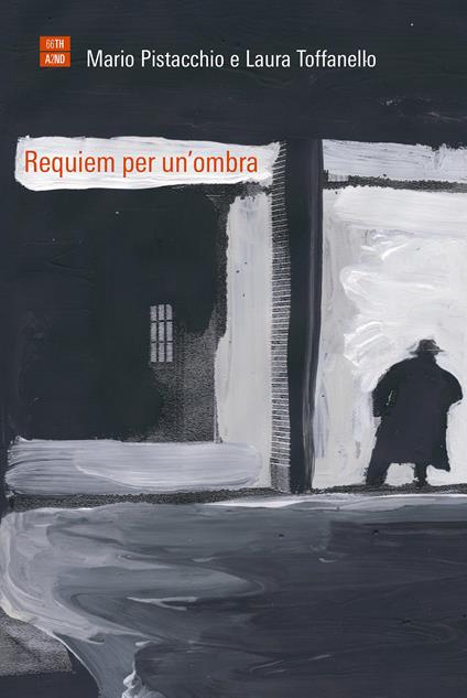 Requiem per un'ombra - Mario Pistacchio,Laura Toffanello - ebook