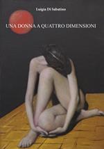 Una donna a quattro dimensioni