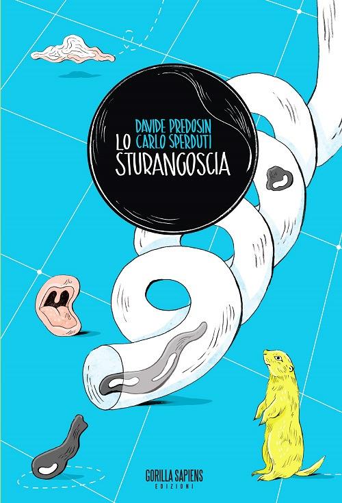 Lo sturangoscia - Davide Predosin,Carlo Sperduti - copertina