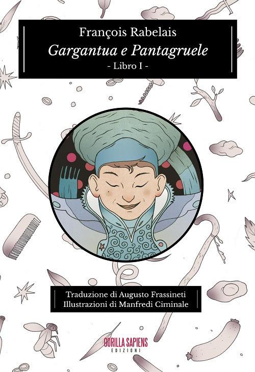 Gargantua e Pantagruele. Vol. 1 - François Rabelais - copertina