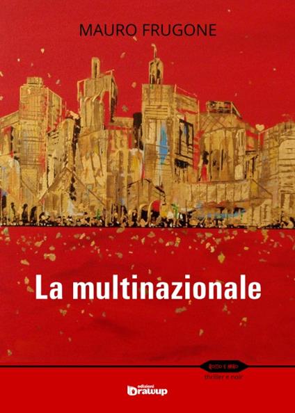 La multinazionale - Mauro Frugone - copertina