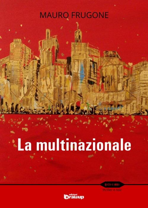 La multinazionale - Mauro Frugone - copertina