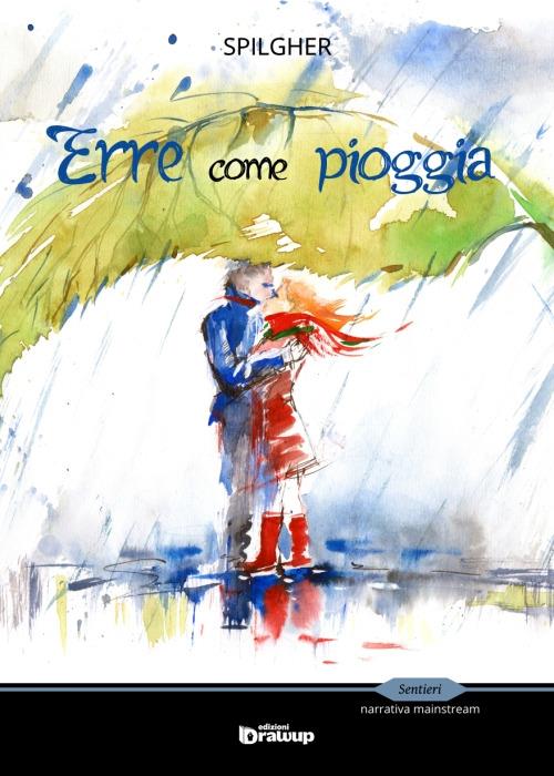 Erre come pioggia - Spilgher - copertina