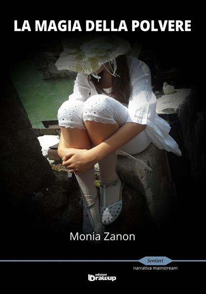 La magia della polvere - Monia Zanon - copertina