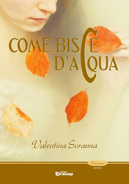 Come bisce d'acqua - Valentina Soranna - copertina