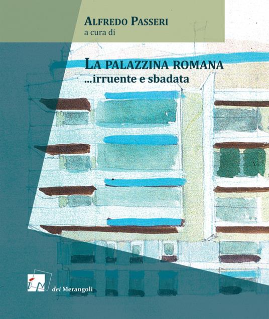 La palazzina romana... irruente e sbadata - copertina