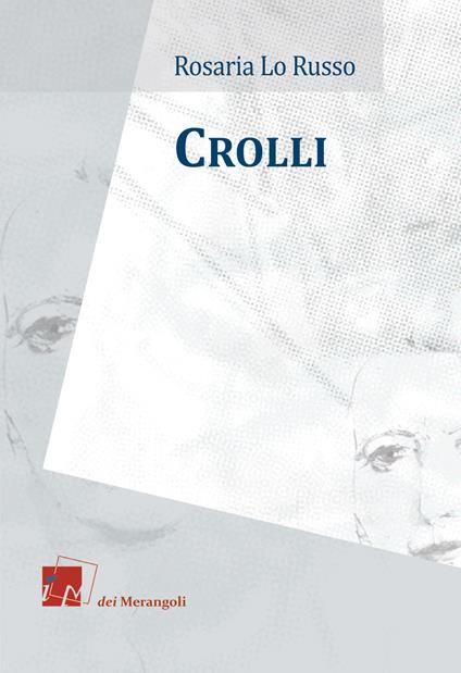 Crolli. Ediz. italiana e inglese - Rosaria Lo Russo - copertina