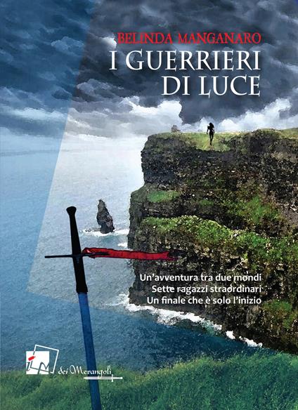 I guerrieri di luce - Belinda Manganaro - copertina