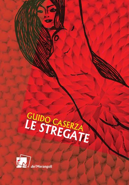 Le stregate - Guido Caserza - copertina
