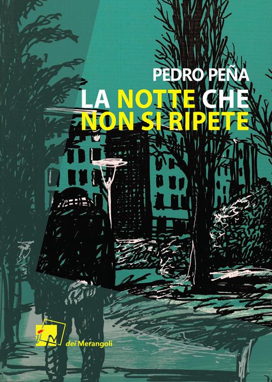 La notte che non si ripete - Pedro Peña - copertina