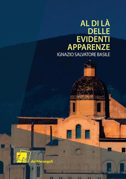 Al di là delle evidenti apparenze - Ignazio Salvatore Basile - copertina