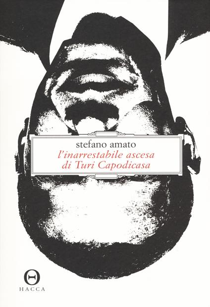 L'inarrestabile ascesa di Turi Capodicasa - Stefano Amato - copertina