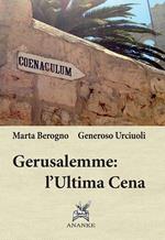 Gerusalemme: ultima cena