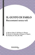 Il gusto di farlo. Raccontarsi senza veli