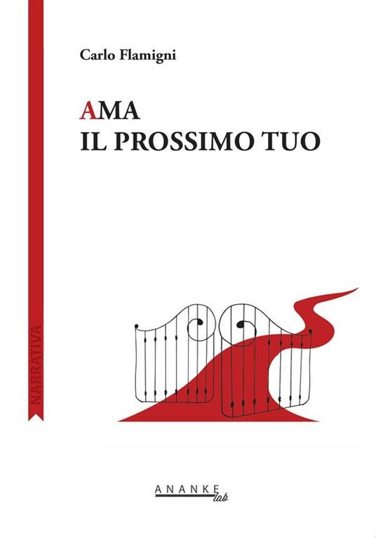 Ama il prossimo tuo - Carlo Flamigni - ebook