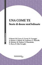 Una come te. Storie di donne straOrdinarie