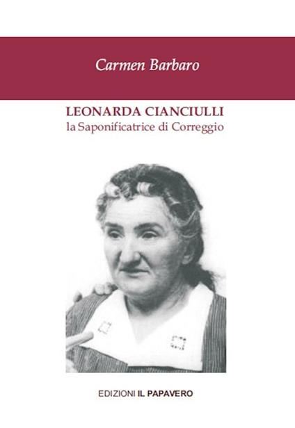 Leonarda Cianciulli. La saponificatrice di Correggio - Carmen Barbaro - copertina